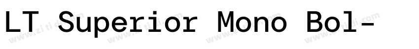 LT Superior Mono Bol字体转换